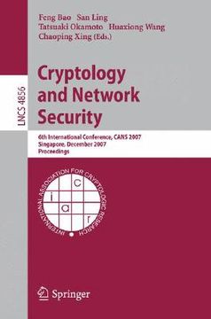 portada cryptology and network security: 6th international conference, cans 2007 singapore, december 8-10, 2007 proceedings (in English)