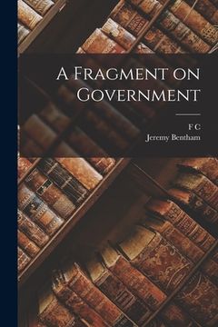 portada A Fragment on Government (en Inglés)