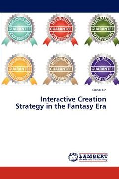 portada interactive creation strategy in the fantasy era (en Inglés)