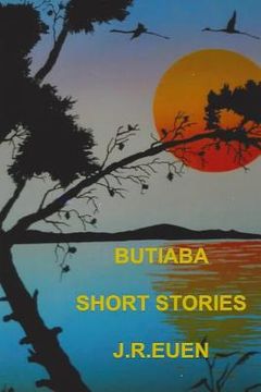 portada Butiaba - Short Stories by J R Euen (en Inglés)