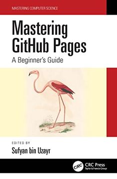 portada Mastering Github Pages: A Beginner's Guide (Mastering Computer Science) (en Inglés)