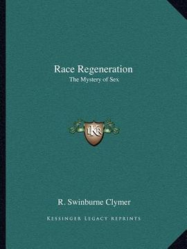 portada race regeneration: the mystery of sex (en Inglés)