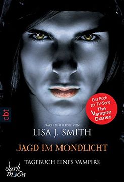 portada Tagebuch Eines Vampirs - Jagd im Mondlicht: Band 9 (in German)