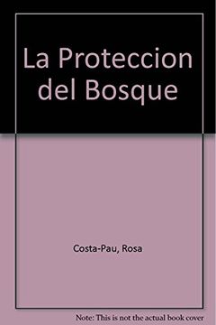portada La Protección del Bosque (in Spanish)