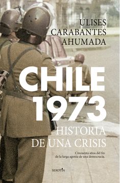 portada Chile 1973. Historia de una Crisis