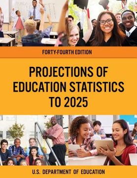 portada Projections of Education Statistics to 2025 (en Inglés)