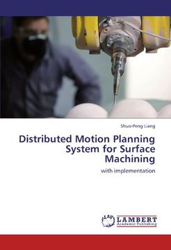 portada distributed motion planning system for surface machining (en Inglés)