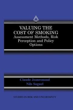 portada Valuing the Cost of Smoking: Assessment Methods, Risk Perception and Policy Options
