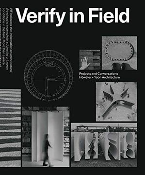portada Verify in Field: Projects and Coversations Höweler + Yoon (en Inglés)