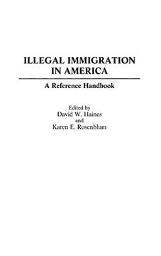 portada Illegal Immigration in America: A Reference Handbook (en Inglés)