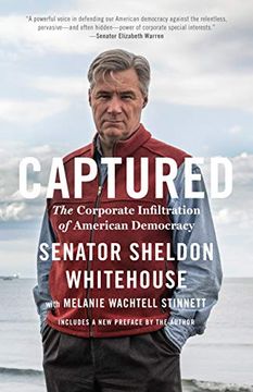 portada Captured: The Corporate Infiltration of American Democracy (in English)