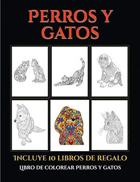 portada Libro de Colorear Perros y Gatos (Perros y Gatos): Este Libro Contiene 44 Láminas Para Colorear que se Pueden Usar Para Pintarlas, Enmarcarlas y