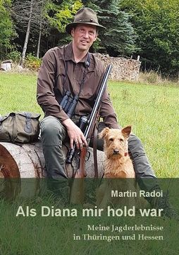 portada Als Diana mir hold war: Meine Jagderlebnisse in Thüringen und Hessen 
