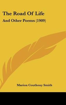 portada the road of life: and other poems (1909) (en Inglés)