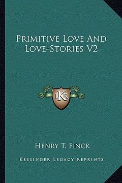 portada primitive love and love-stories v2 (en Inglés)