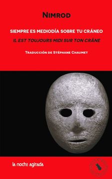 portada Siempre es mediodía sobre tu craneo (en Español, Frances)