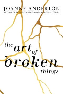 portada The Art of Broken Things (en Inglés)