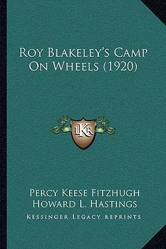 portada roy blakeley's camp on wheels (1920) (en Inglés)
