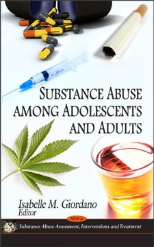 portada Substance Abuse Among Adolescents and Adults (Substance Abuse Assessment, Interventions & Treatment) (en Inglés)