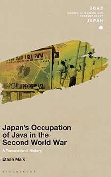 portada Japan’S Occupation of Java in the Second World War: A Transnational History (Soas Studies in Modern and Contemporary Japan) (en Inglés)