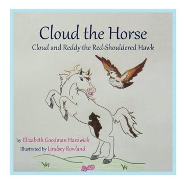 portada Cloud the Horse: Cloud and Reddy the Red-Shouldered Hawk