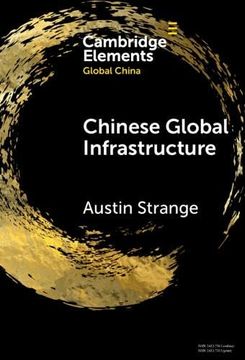 portada Chinese Global Infrastructure (Elements in Global China) (en Inglés)