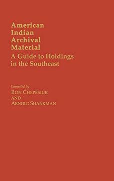 portada American Indian Archival Material: A Guide to Holdings in the Southeast (en Inglés)