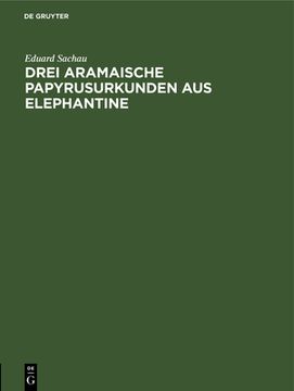 portada Drei Aramaische Papyrusurkunden aus Elephantine (German Edition) [Hardcover ] (en Alemán)