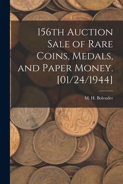 portada 156th Auction Sale of Rare Coins, Medals, and Paper Money. [01/24/1944] (en Inglés)