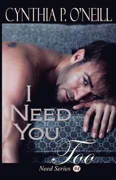 portada I Need You Too (en Inglés)