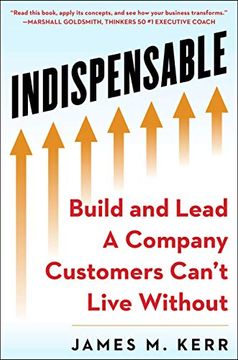 portada Indispensable: Build and Lead a Company Customers Can’T Live Without (en Inglés)