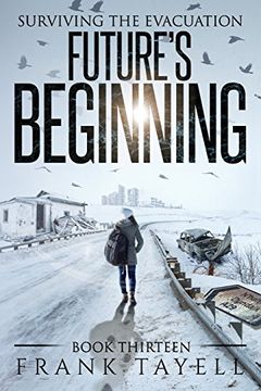 portada Surviving the Evacuation, Book 13: Future's Beginning (Volume 13) (en Inglés)