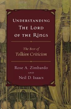 understanding the lord of the rings,the best of tolkien criticism (en Inglés)