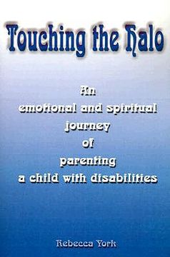 portada touching the halo: an emotional and spiritual journey of parenting a child with disabilities (in English)