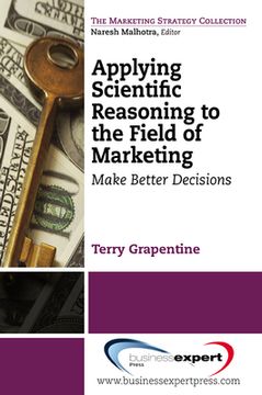 portada Applying Scientific Reasoning to the Field of Marketing: Make Better Decisions (Agency (en Inglés)