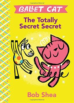 portada The Totally Secret Secret: 1 (Ballet Cat) (in English)