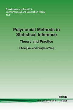 portada Polynomial Methods in Statistical Inference: Theory and Practice (Foundations and Trends® in Communications and Information Theory) (en Inglés)