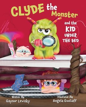 portada Clyde the Monster: And the Kid Under the Bed (in English)