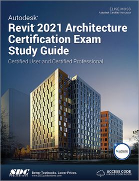 portada Autodesk Revit 2021 Architecture Certification Exam Study Guide (en Inglés)