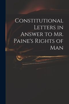 portada Constitutional Letters in Answer to Mr. Paine's Rights of Man (en Inglés)