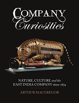 portada Company Curiosities: Nature, Culture and the East India Company, 1600-1874 (in English)