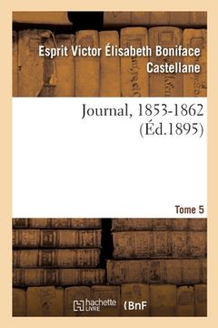portada Journal, 1804-1862. Tome 5. 1853-1862 (en Francés)