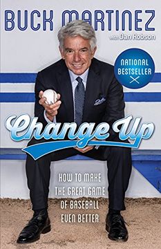 portada Change up: How to Make the Great Game of Baseball Even Better (in English)