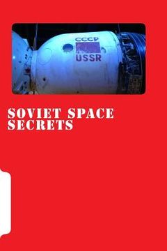 portada Soviet Space Secrets: Hidden stories from the Space Race (en Inglés)
