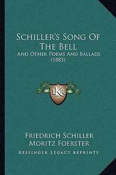 portada schiller's song of the bell: and other poems and ballads (1883) (in English)