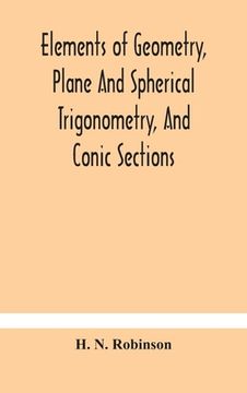 portada Elements of geometry, plane and spherical trigonometry, and conic sections (en Inglés)