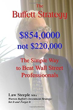 portada The Buffett Strategy: $854,000 not $220,000