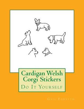 portada Cardigan Welsh Corgi Stickers: Do It Yourself (en Inglés)