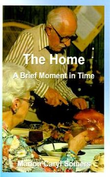 portada the home a brief moment in time: a brief moment in time