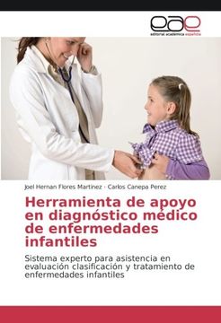 portada Herramienta de apoyo en diagnóstico médico de enfermedades infantiles: Sistema experto para asistencia en evaluación clasificación y tratamiento de enfermedades infantiles (Spanish Edition)